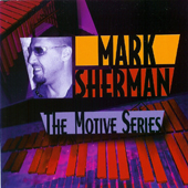 MARK SHERMAN-TheMotiveSeries-Cover.jpg